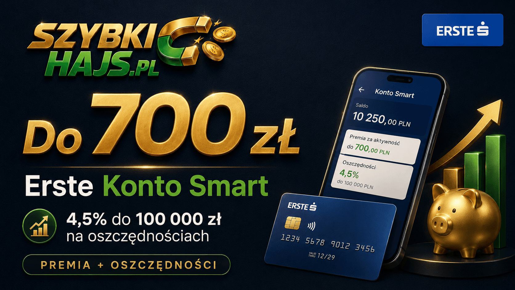 Erste Konto Smart — do 700 zł na dzień dobry undefined